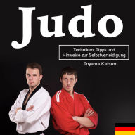 Judo: Techniken, Tipps und Hinweise zur Selbstverteidigung