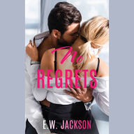 No Regrets: A Small Town Accidental Pregnancy Romance