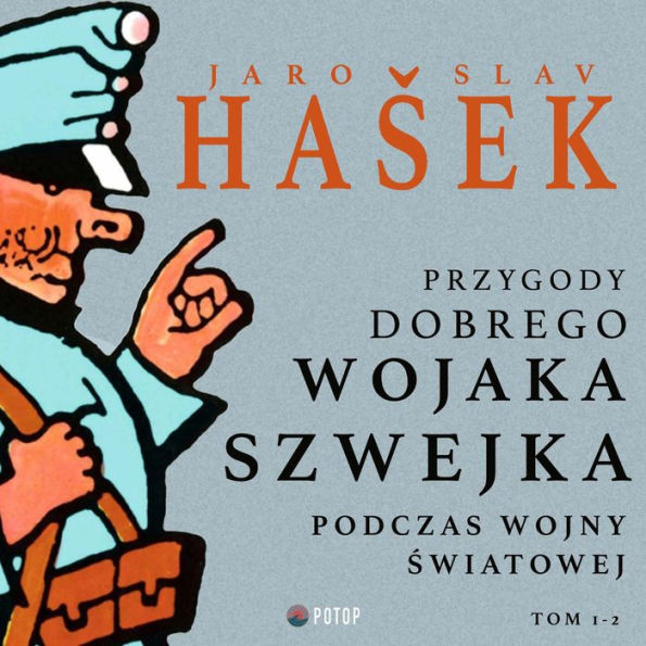 Przygody dobrego wojaka Szwejka podczas wojny ¿wiatowej. Tom 1-2