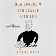 How Sondheim Can Change Your Life