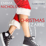 Christmas Bizarre: A Festive Lesbian Romantic Comedy 