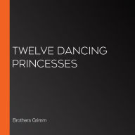 Twelve Dancing Princesses