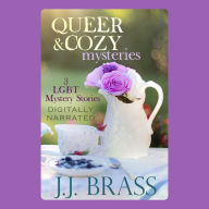 Queer and Cozy Mysteries: 3 LGBT Mystery Stories