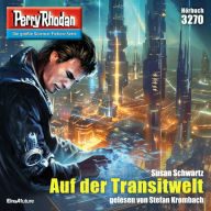 Perry Rhodan 3270: Auf der Transitwelt: Perry Rhodan-Zyklus 