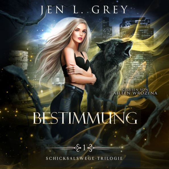 Bestimmung - Die Schicksalswege Trilogie - Fantasy Bestseller Hörbuch