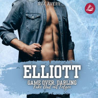 Elliott - Game Over, Darling (Fake Dad mit Folgen)