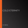 Cold Eternity