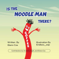 Is the Noodle Man There?