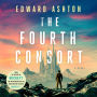 The Fourth Consort: A Novel