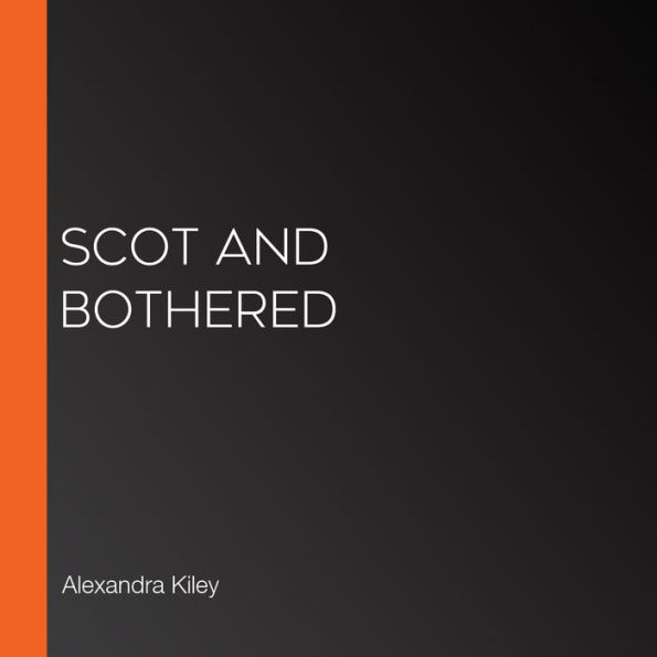 Scot and Bothered