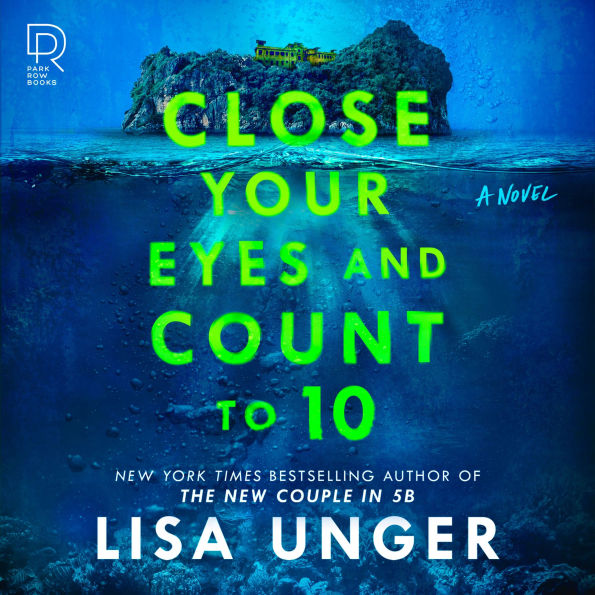 Close Your Eyes and Count to 10: A Novel