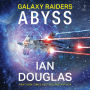 Galaxy Raiders: Abyss: Galaxy Raiders, Book 1