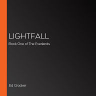 Lightfall: Book One of The Everlands
