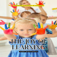 The Joy of Learning: Inspiring Curiosity in Children