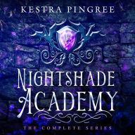 Nightshade Academy: The Complete Series