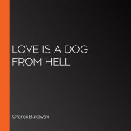 Love is a Dog From Hell