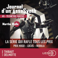 Journal d'un AssaSynth - Tome 6: Télémétrie Fugitive