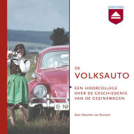 De Volksauto: Een hoorcollege over de geschiedenis van de gezinswagen