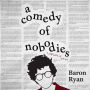 A Comedy of Nobodies: A Collection of Stories