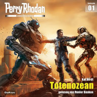 Perry Rhodan Androiden 01: Totenozean (Abridged)