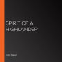 Spirit of A Highlander