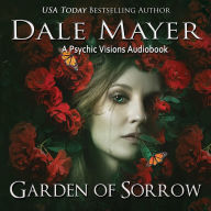 Garden of Sorrow: A Psychic Visions Novel