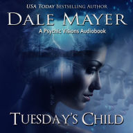Tuesday's Child: A Psychic Visions Novel