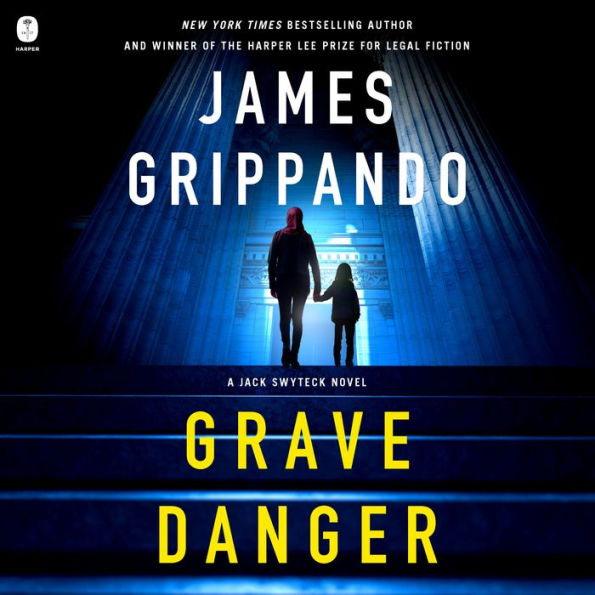 Grave Danger: A Jack Swyteck Novel