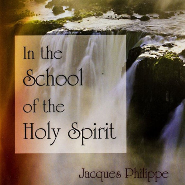 In the School of the Holy Spirit