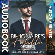 The Billionaire's Forbidden Desires: A Second Chance Baby Romance