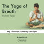 The Yoga of Breath by Richard Rosen: key Takeaways, Summary & Analysis