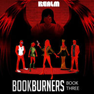 Bookburners: Book 3