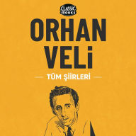 Orhan Veli - Tüm ¿iirleri
