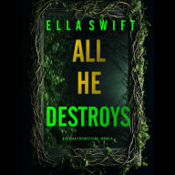 All He Destroys (A Vivian Fox Suspense Thriller-Book 5): Digitally narrated using a synthesized voice