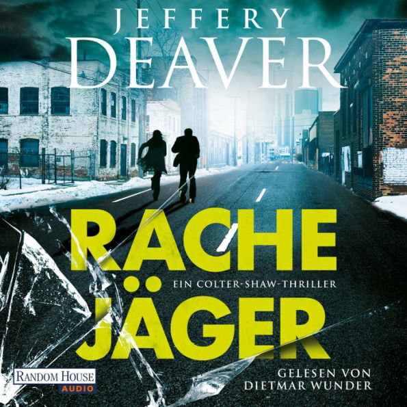 Rachejäger: Ein Colter-Shaw-Thriller (Abridged)