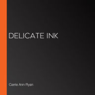 Delicate Ink