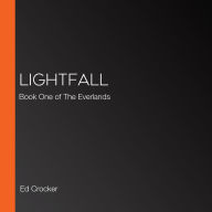 Lightfall: Book One of the Everlands