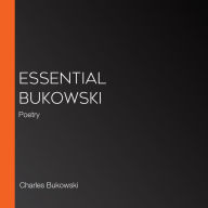 Essential Bukowski: Poetry