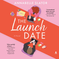 The Launch Date: A Novel