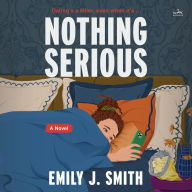 Nothing Serious: A Novel