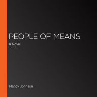 People of Means: A Novel