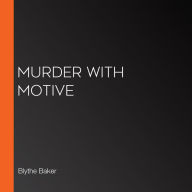 Murder With Motive