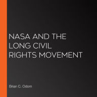 NASA and the Long Civil Rights Movement