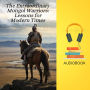 The Extraordinary Mongol Warriors: Lessons for Modern Times