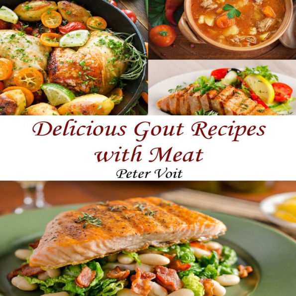 Delicious Gout Recipes With Meat