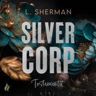 Silver Corp: Testamentet (Abridged)