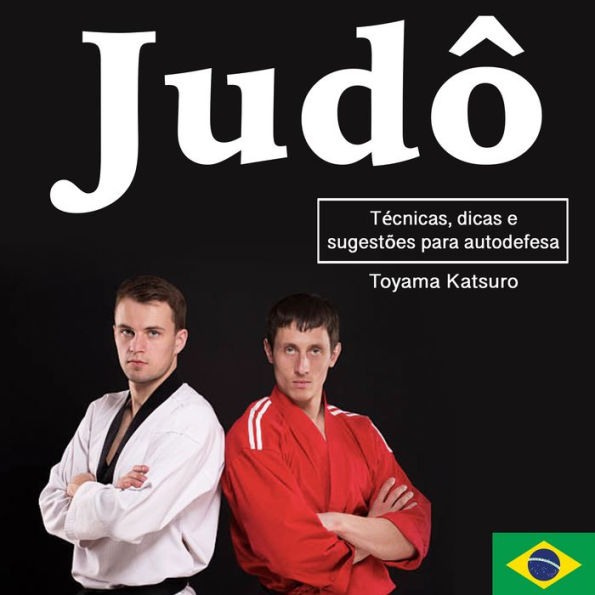 Judô: Técnicas, dicas e sugestões para autodefesa