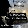 Sherlock Holmes: The Boscombe Valley Mystery