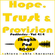 Hope, Trust & Provision