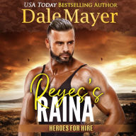 Reyes's Raina: A SEALs of Honor World Novel